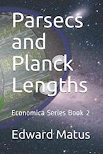 Parsecs and Planck Lengths