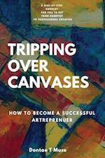 Tripping Over Canvases