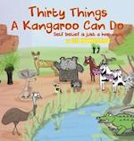 Thirty Things a Kangaroo Can Do