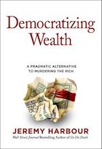 Democratizing Wealth