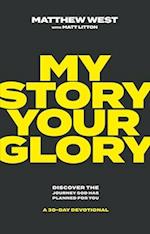 My Story, Your Glory