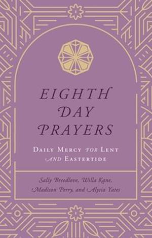 Eighth Day Prayers (Volume 2)