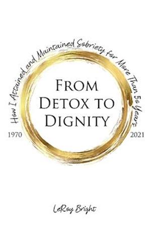 From Detox to Dignity