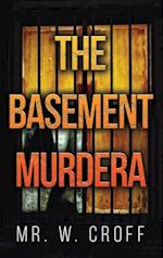 The Basement Murdera