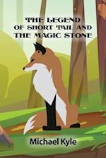 The Legend of Short Tail and the Magic Stone