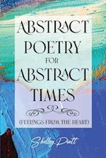 Abstract Poetry for Abstract Times