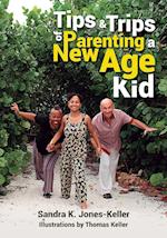Tips & Trips of Parenting a New Age Kid 