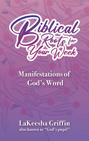 Biblical Roots for Your Week