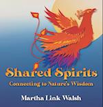 Shared Spirits: Connecting to Nature's Wisdom 