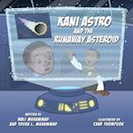 Kani Astro and the Runaway Asteroid