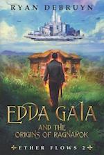 Edda Gaia and the Origins of Ragnarok: An Ether Collapse Series 