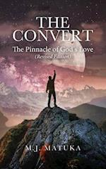 The Convert: The Pinnacle of God's Love Revised Edition 