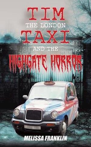 The London Taxi and The Highgate Horror