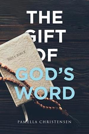 The Gift of God's Word