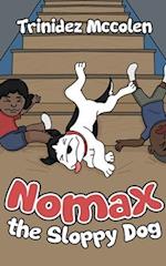 Nomax the Sloppy Dog 