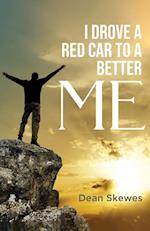 I Drove a Red Car to a Better me 