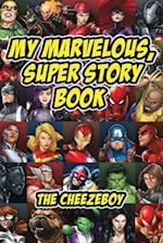 My Marvelous, Super Story Book 