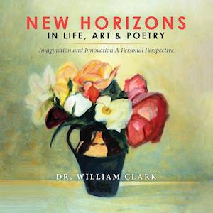 New Horizons in Life, Art & Poetry