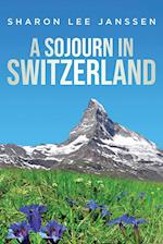 A Sojourn in Switzerland 