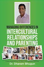 Managing Differences in Intercultural Relationships and Parenting