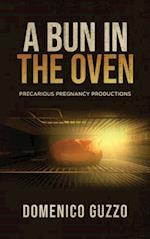 A Bun in the Oven: Precarious Pregnancy Productions 