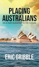 Placing Australians on a Fast Elevator to the Future 