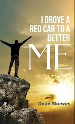 I Drove A Red Car To A Better Me 
