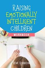 Raising Emotionally Intelligent Children Workbook 