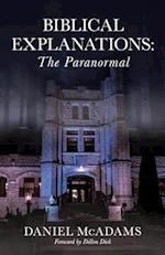 Biblical Explanations: The Paranormal 