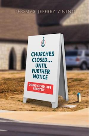 Churches Closed... Until Further Notice