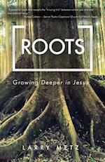 Roots: Growing Deeper in Jesus 