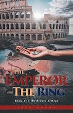 The Emperor and the Ring: Book 2 in the Seeker Trilogy 