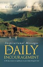 Inspirational Messages for Daily Encouragement: A 30-day resource to uplift you in your daily living for God 