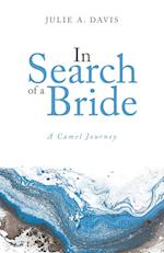 In Search of a Bride: A Camel Journey 