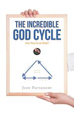 The Incredible God Cycle: Are You In or Out? 