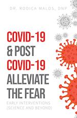COVID-19 & Post COVID-19 Alleviate the Fear: Early Interventions (Science and Beyond) 