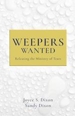 Weepers Wanted: Releasing the Ministry of Tears 