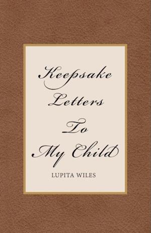 Keepsake Letters To My Child