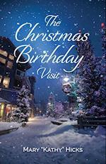 The Christmas Birthday Visit 