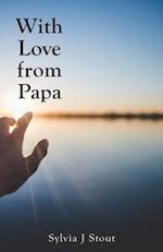 With Love from Papa 