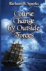 Course Change by Outside Forces 