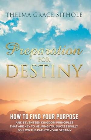 Preparation for Destiny