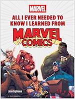 All I Ever Needed to Know I Learned from Marvel Comics