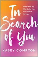 In Search of You