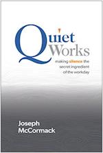 Quiet Works