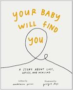 Your Baby Will Find You