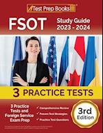 FSOT Study Guide 2023 - 2024: 3 Practice Tests and Foreign Service Exam Prep [3rd Edition] 