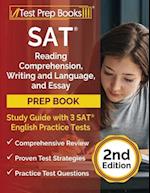 SAT Reading Comprehension, Writing and Language, and Essay Prep Book: Study Guide with 3 SAT English Practice Tests [2nd Edition] 