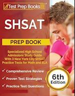 SHSAT Prep Book: Specialized High School Admissions Study Guide With 3 New York City SHSAT Practice Tests for Math and ELA [6th Edition] 