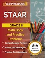 STAAR Grade 8 Math Book and Practice Problems [8th Edition Workbook] 